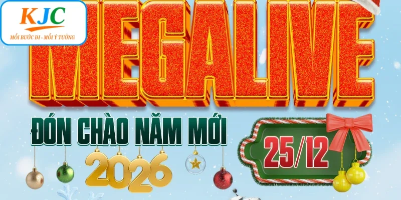 Sự kiện Mega live tháng 12 KJC cực hot Sự kiện Mega live tháng 12 KJC cực hot